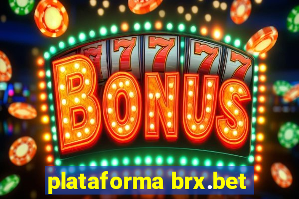 plataforma brx.bet